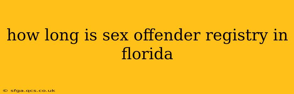 how long is sex offender registry in florida