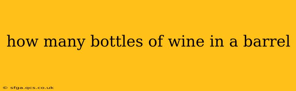 how many bottles of wine in a barrel