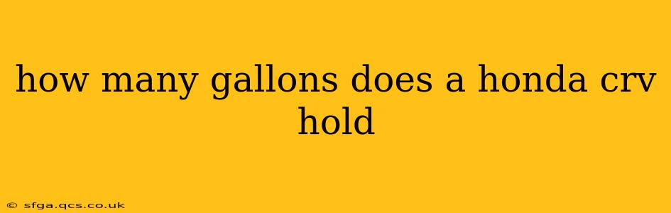 how many gallons does a honda crv hold