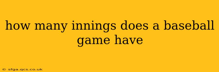 how many innings does a baseball game have