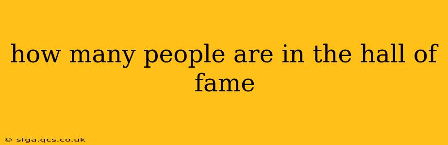 how many people are in the hall of fame