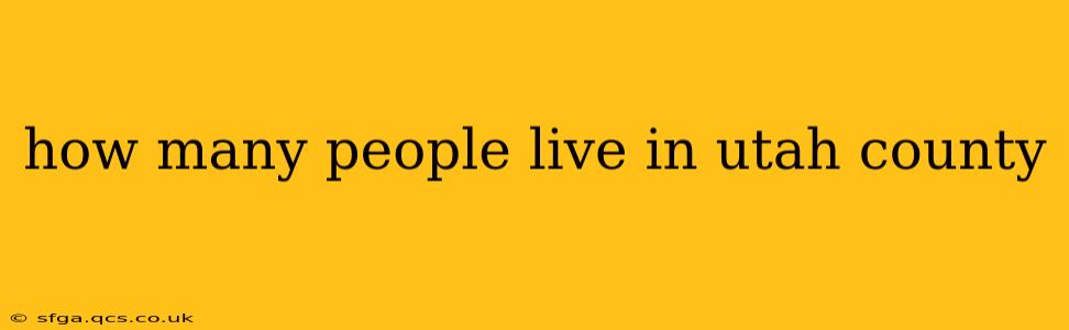 how many people live in utah county