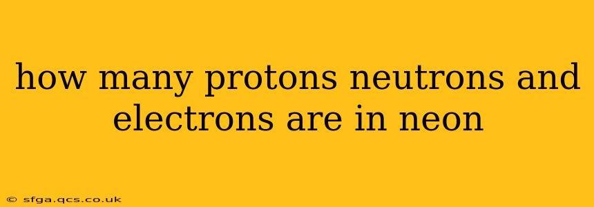 how many protons neutrons and electrons are in neon