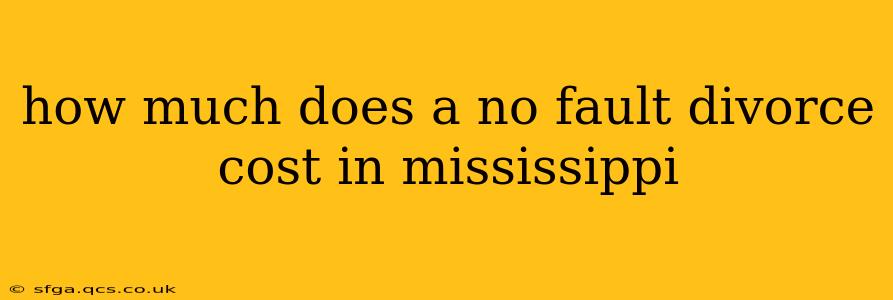 how much does a no fault divorce cost in mississippi