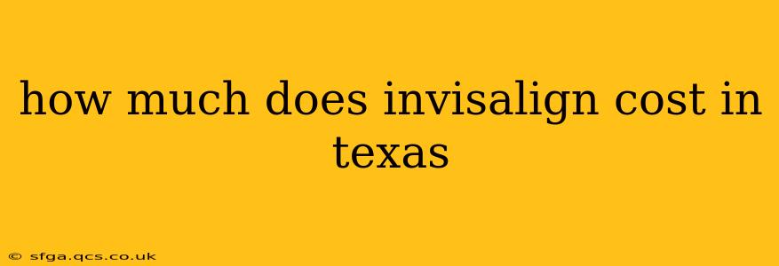 how much does invisalign cost in texas
