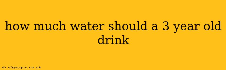 how much water should a 3 year old drink