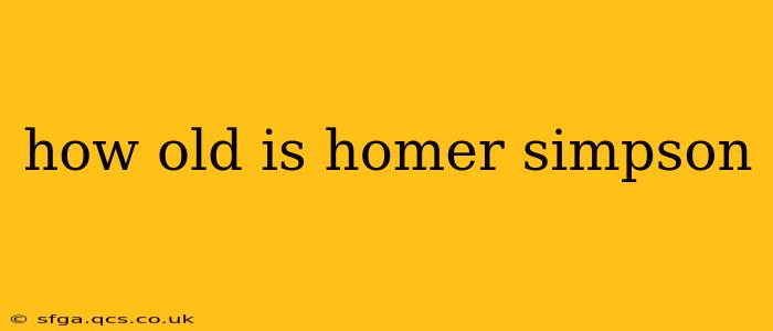 how old is homer simpson