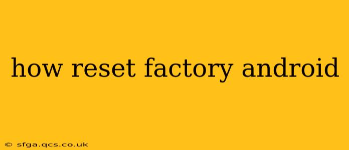 how reset factory android