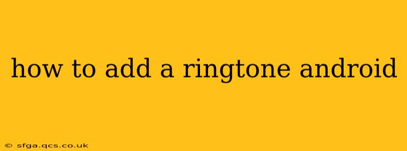 how to add a ringtone android