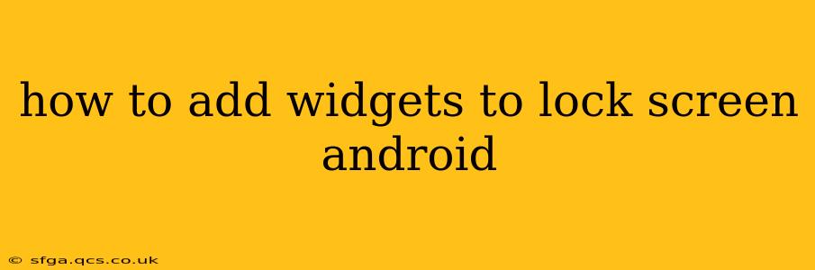 how to add widgets to lock screen android