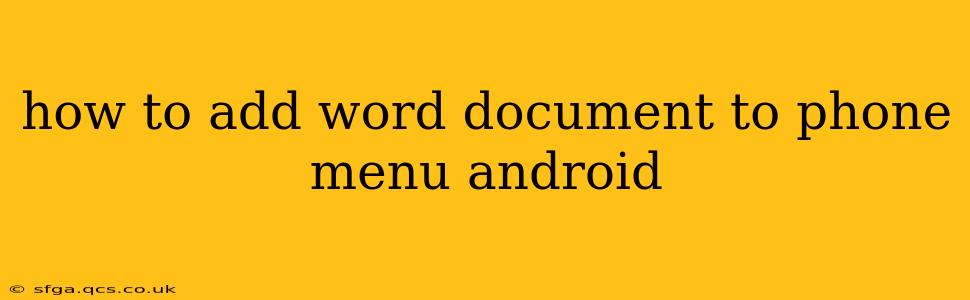 how to add word document to phone menu android