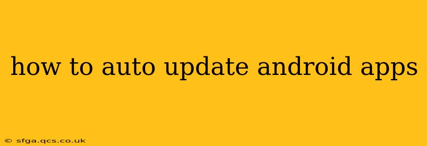 how to auto update android apps