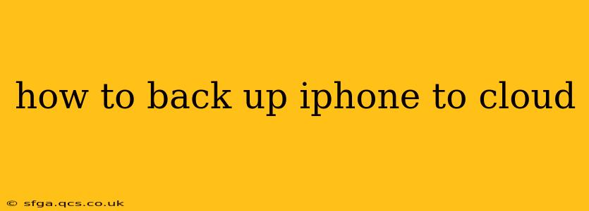 how to back up iphone to cloud