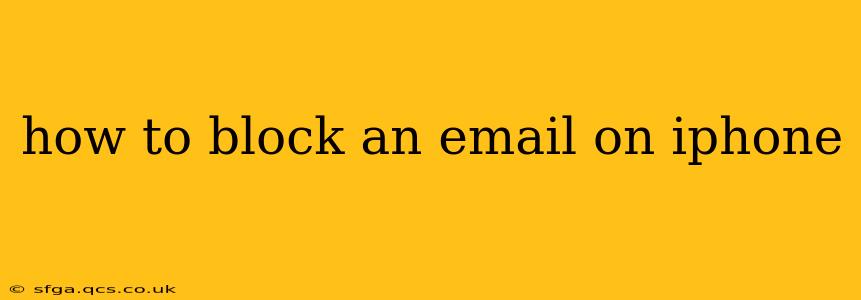 how to block an email on iphone