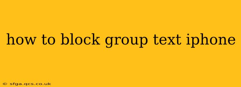 how to block group text iphone