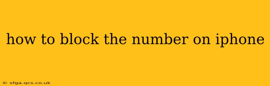 how to block the number on iphone