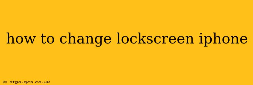 how to change lockscreen iphone