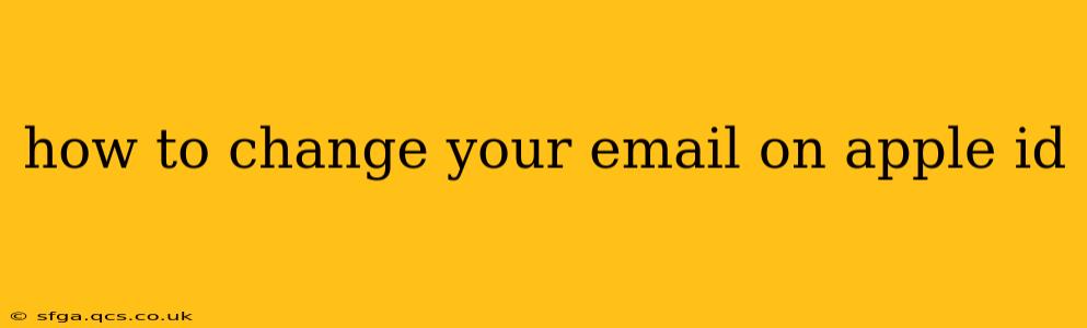 how to change your email on apple id