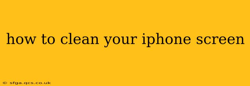 how to clean your iphone screen