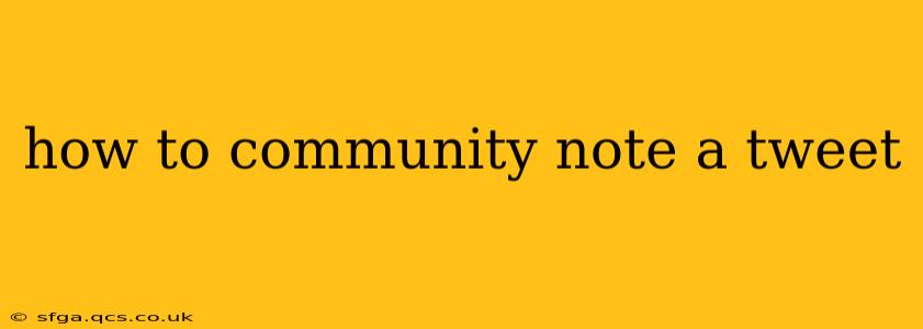 how to community note a tweet
