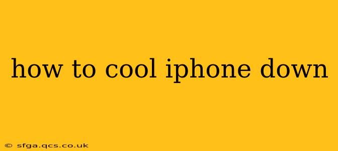 how to cool iphone down