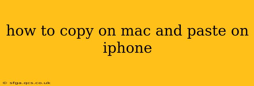 how to copy on mac and paste on iphone