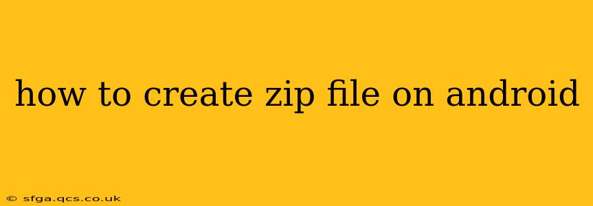 how to create zip file on android