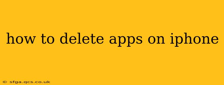 how to delete apps on iphone