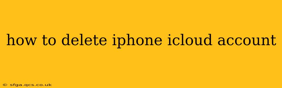 how to delete iphone icloud account