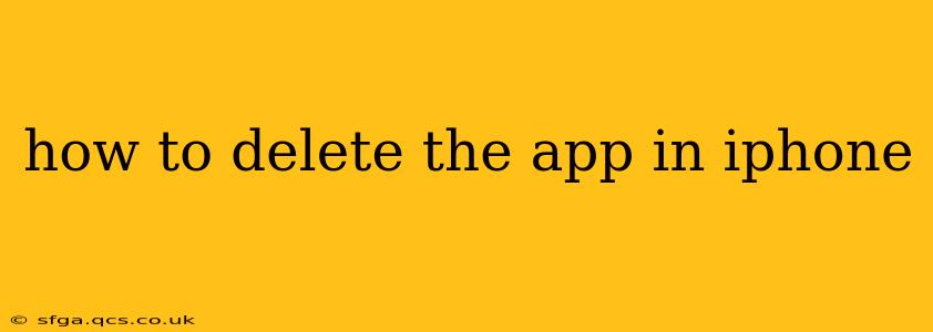 how to delete the app in iphone