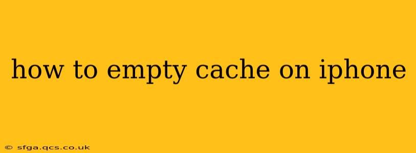 how to empty cache on iphone