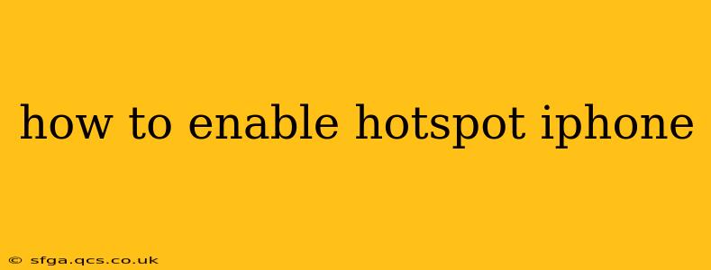 how to enable hotspot iphone