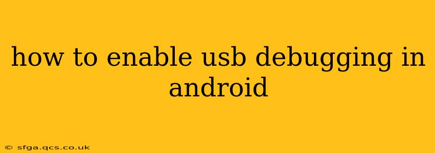 how to enable usb debugging in android