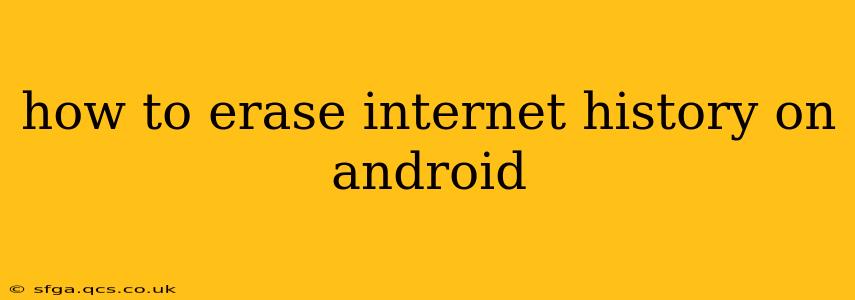 how to erase internet history on android