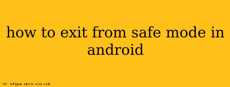 how to exit from safe mode in android