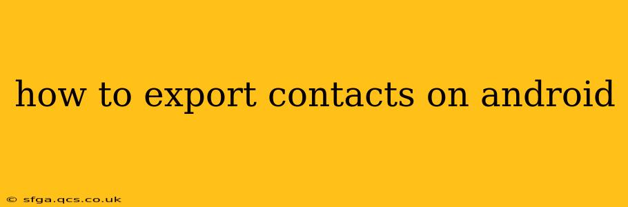 how to export contacts on android