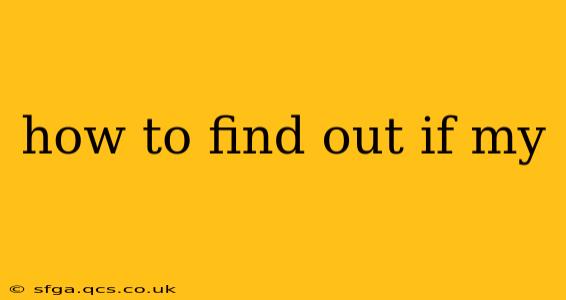 how to find out if my