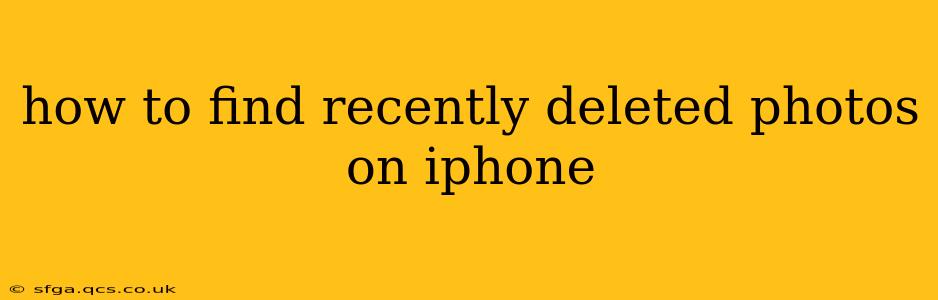 how to find recently deleted photos on iphone