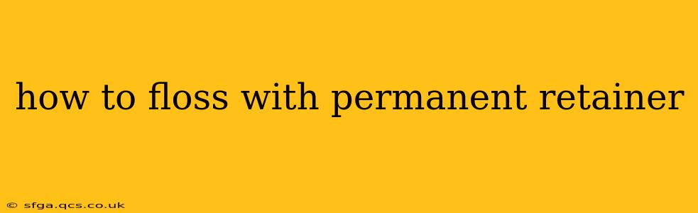 how to floss with permanent retainer