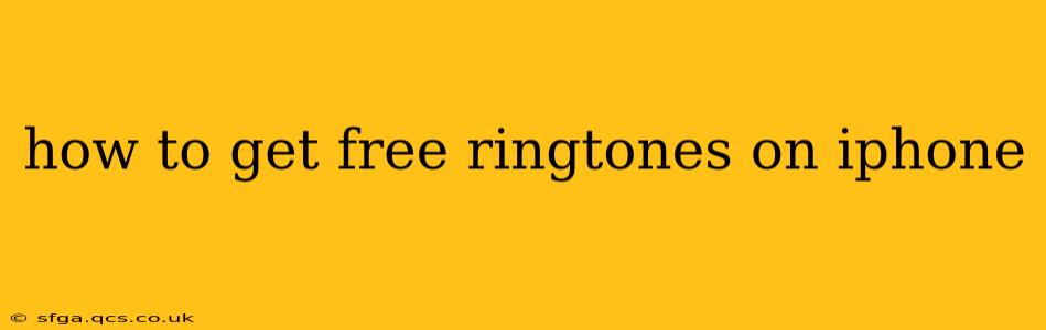 how to get free ringtones on iphone