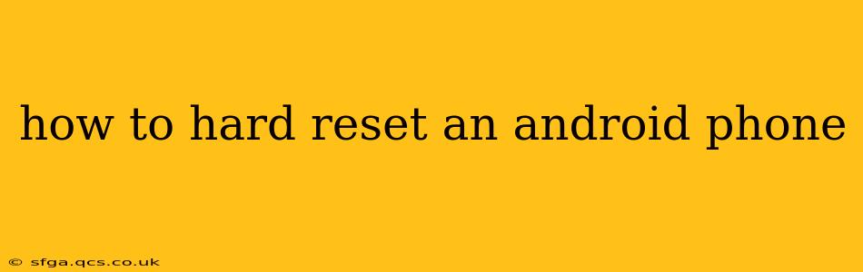 how to hard reset an android phone