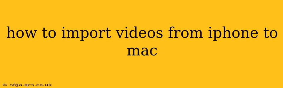 how to import videos from iphone to mac