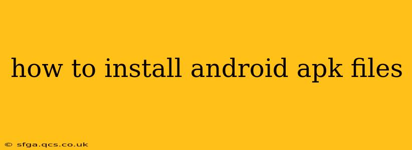 how to install android apk files