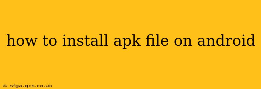 how to install apk file on android