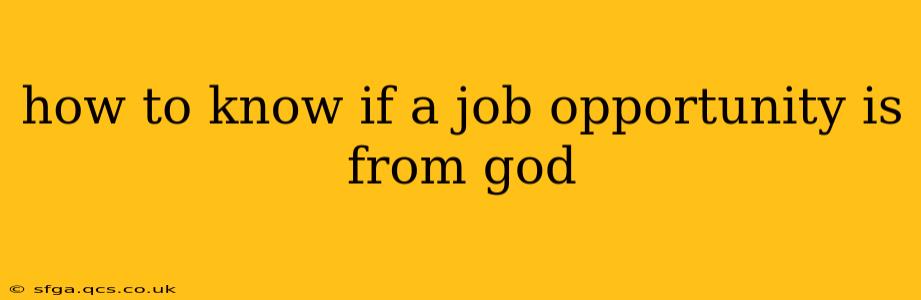 how to know if a job opportunity is from god