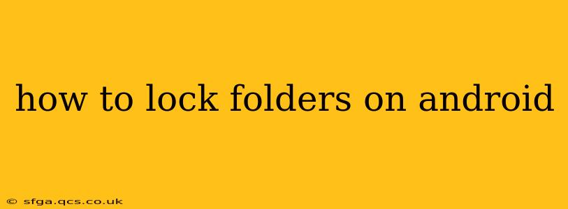 how to lock folders on android