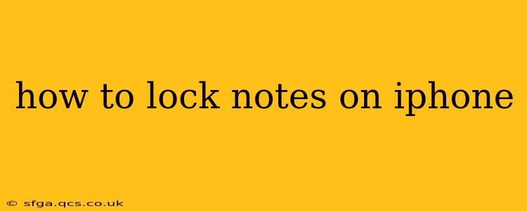 how to lock notes on iphone