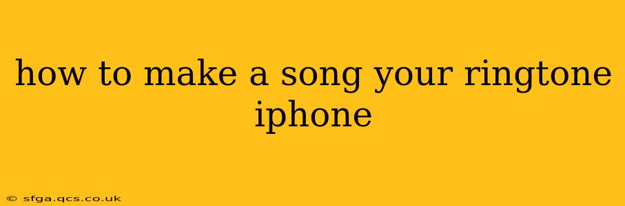 how to make a song your ringtone iphone