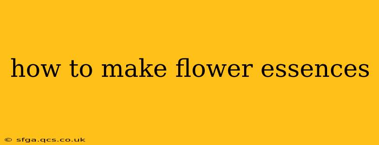 how to make flower essences