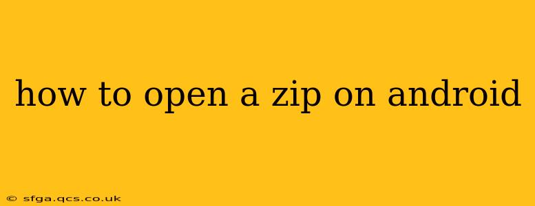 how to open a zip on android